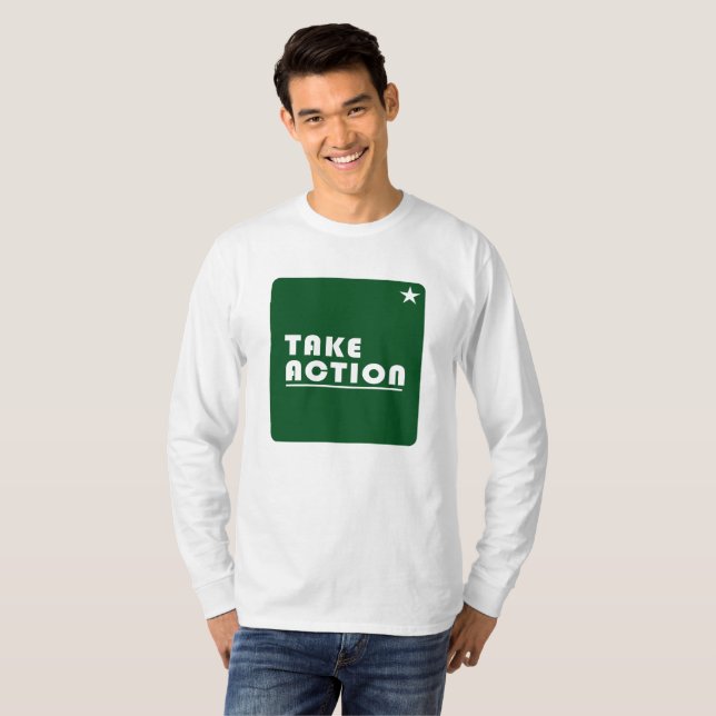 Take action inspirational  T-Shirt (Front Full)
