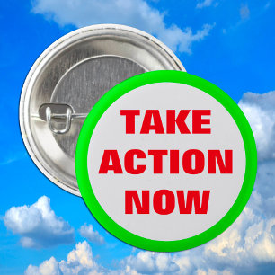 Take Action NOW - Green/Extinction Rebellion/Earth 3 Cm Round Badge
