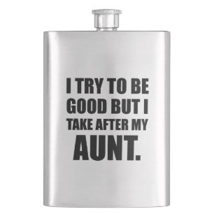 Take After My Aunt Funny Hip Flask