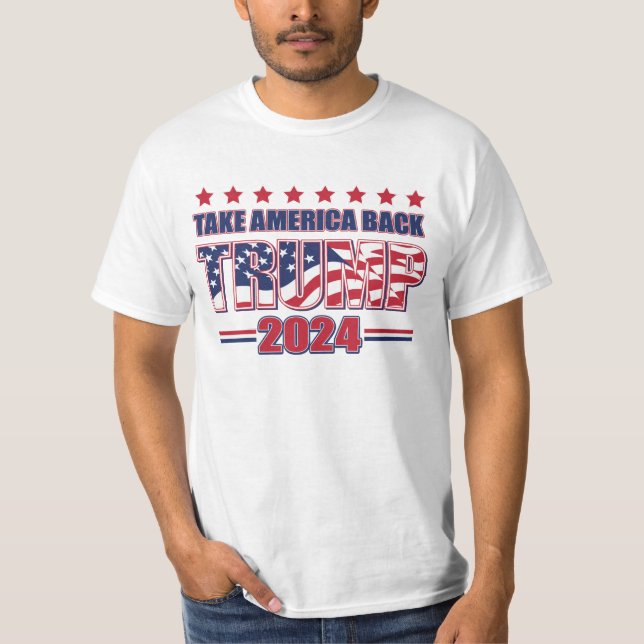 Take America Back Trump 2024 T-Shirt (Front)