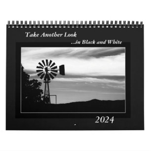 Take Another Look...in Black and White   Calendar