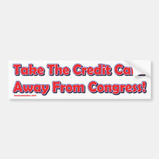 Take-Away Bumper Sticker