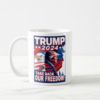 Take Back Our Freedom Donald Trump Profile 2024 Coffee Mug