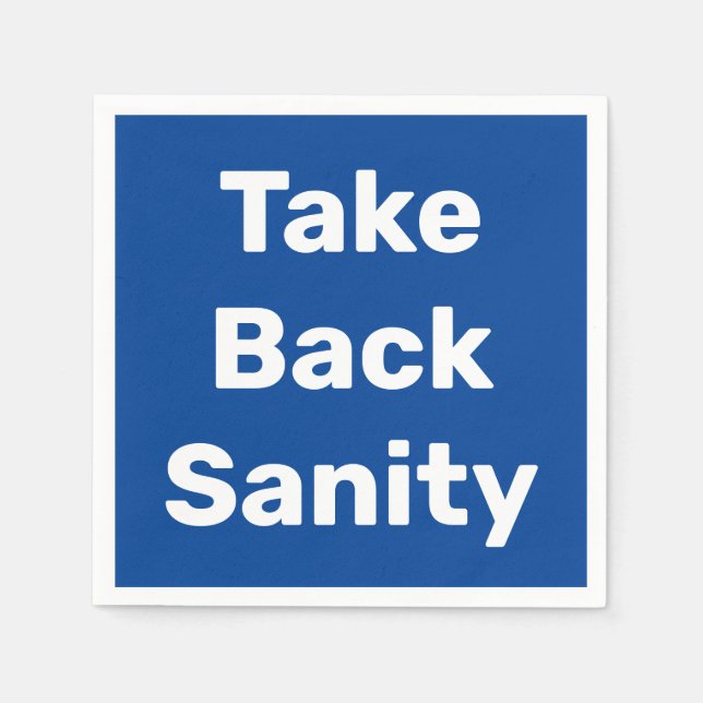 Take Back Sanity Napkin (Front)