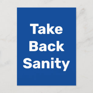 Take Back Sanity Postcard