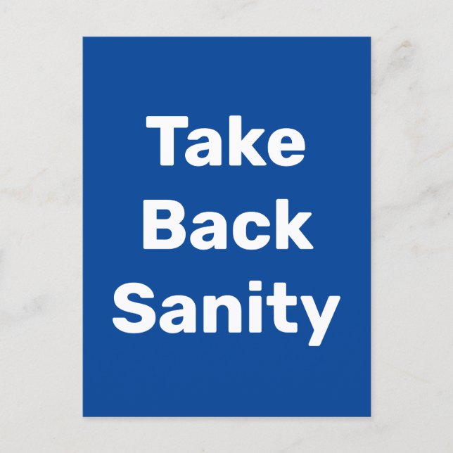 Take Back Sanity Postcard (Front)