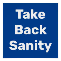 Take Back Sanity