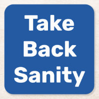 Take Back Sanity