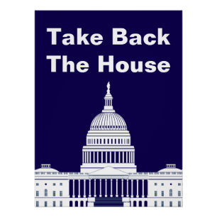 Take Back The House of Representatives Poster