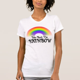 Take Back The Rainbow T-Shirt