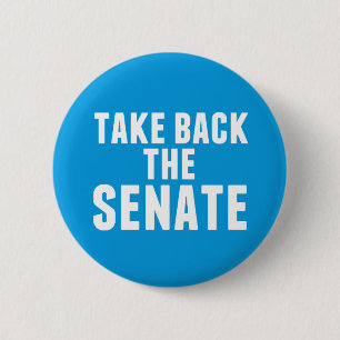 Take Back the Senate 6 Cm Round Badge