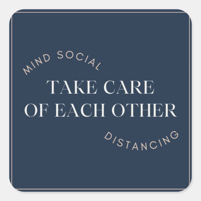 TAKE CARE  OF EACH OTHER SQUARE STICKER (Front)
