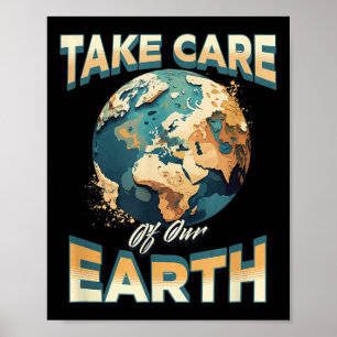 Take Care Of Our Earth Environmental Protection  Poster