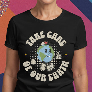 Take Care of Our Earth T-Shirt