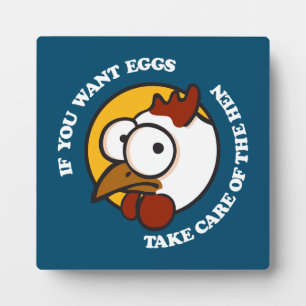 Take care of the hen 1 plaque
