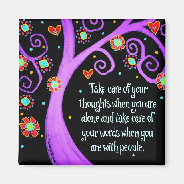 Take Care of Your Thoughts Quotes Tree Trendy  Magnet (Front)