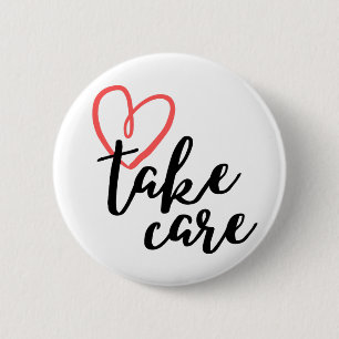Take Care of Yourself, Be Safe 6 Cm Round Badge