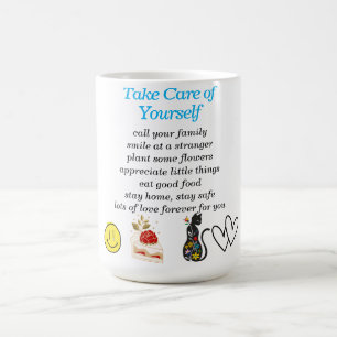 Take Care of Yourself  Coffee Mug