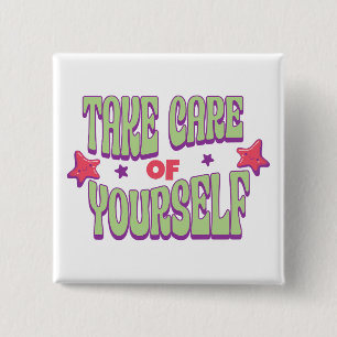 Take Care Of Yourself Typography  15 Cm Square Badge