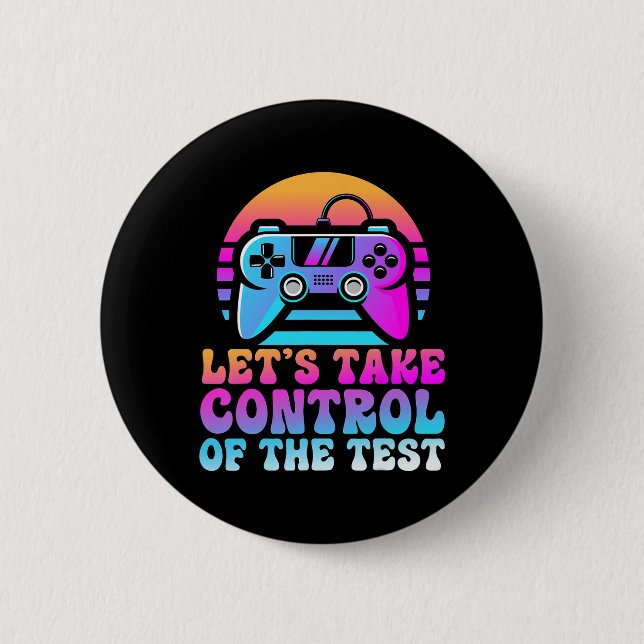 Take Control Of The Test - Game Lovers Testing Day 6 Cm Round Badge (Front)