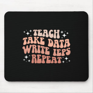 Take Data Write Ieps Sped Teacher Special Educatio Mouse Mat