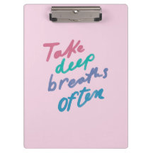 Take Deep Breaths Often - inspirational calming Po