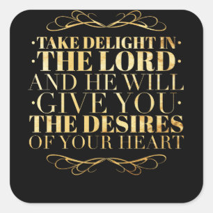 Take Delight in the Lord - Bible Quote Square Sticker