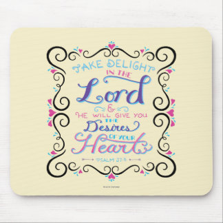 Take Delight in the Lord Mouse Mat