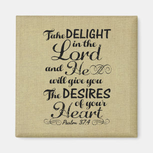 Take Delight in the Lord Psalm 37 4 Bible Verse Magnet