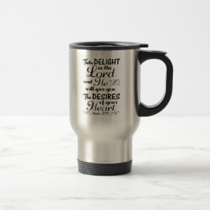 Take Delight in the Lord Psalm 37 4 Bible Verse Travel Mug