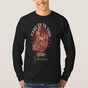 Take E M To The Train Station Western Coountry Yel T-Shirt