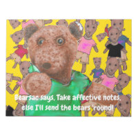 Take effective notes else I'll send the bear round