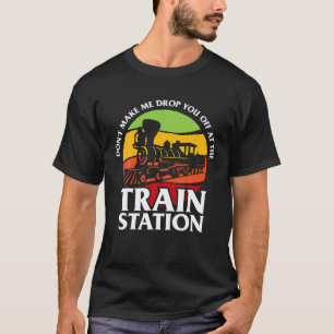 Take Him To The Train Station - Funny Dutton Yello T-Shirt