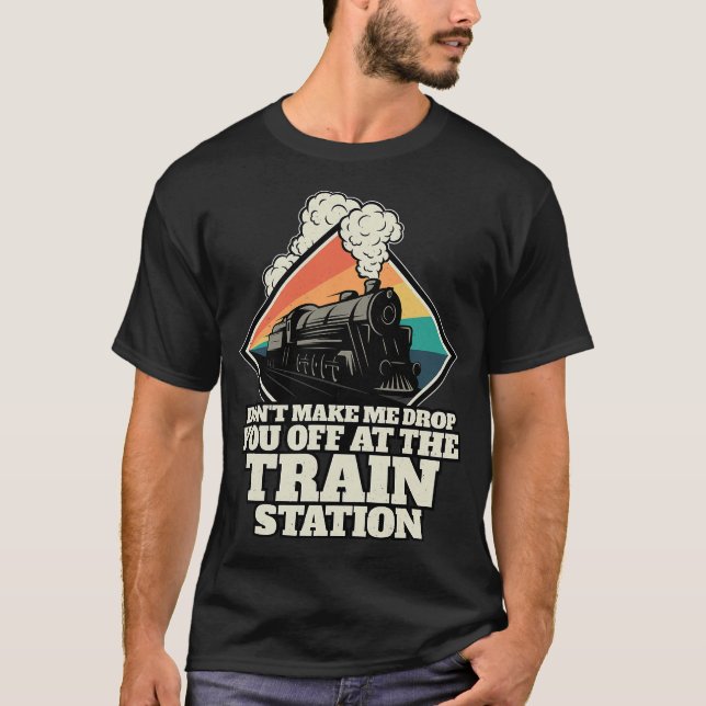 Take Him To The Train Station  Funny Train Yellows T-Shirt (Front)