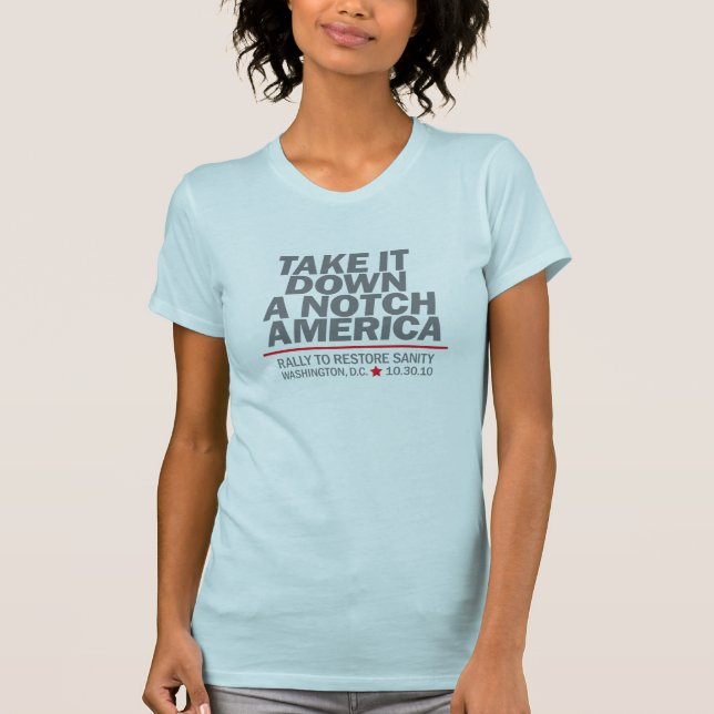Take it down a notch T-Shirt (Front)