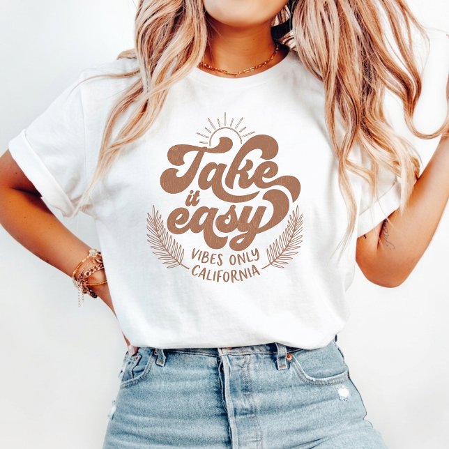 take it easy California vibes retro boho T-Shirt (Creator Uploaded)
