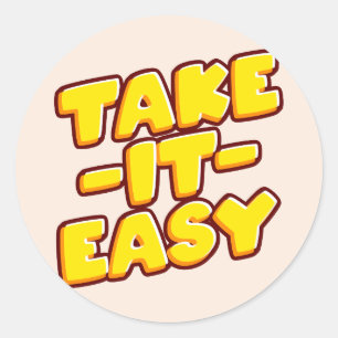 Take it Easy Classic Round Sticker