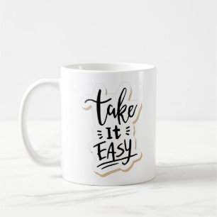 take it easy coffee mug