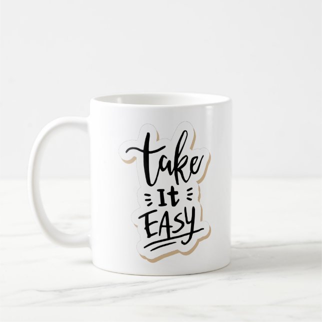 take it easy coffee mug (Left)