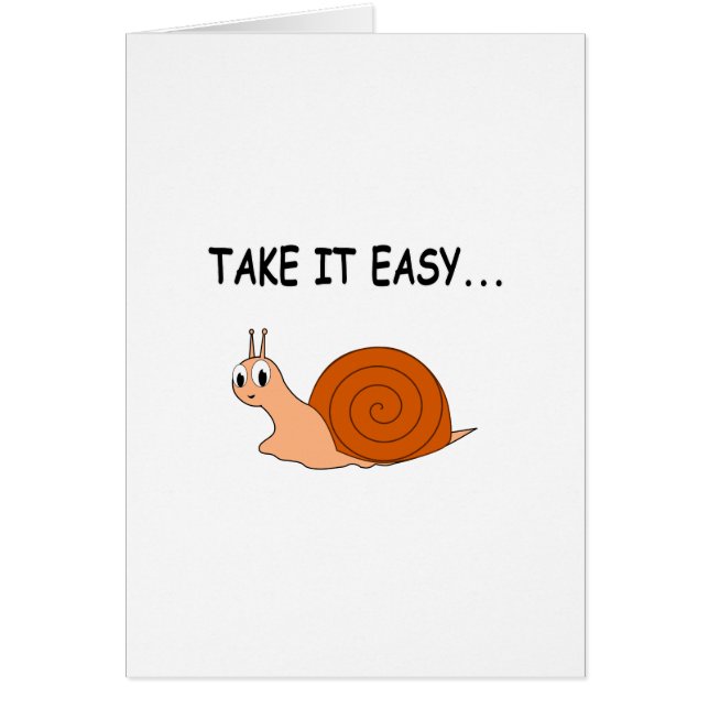 Take It Easy Cute Cartoon Snail (Front)