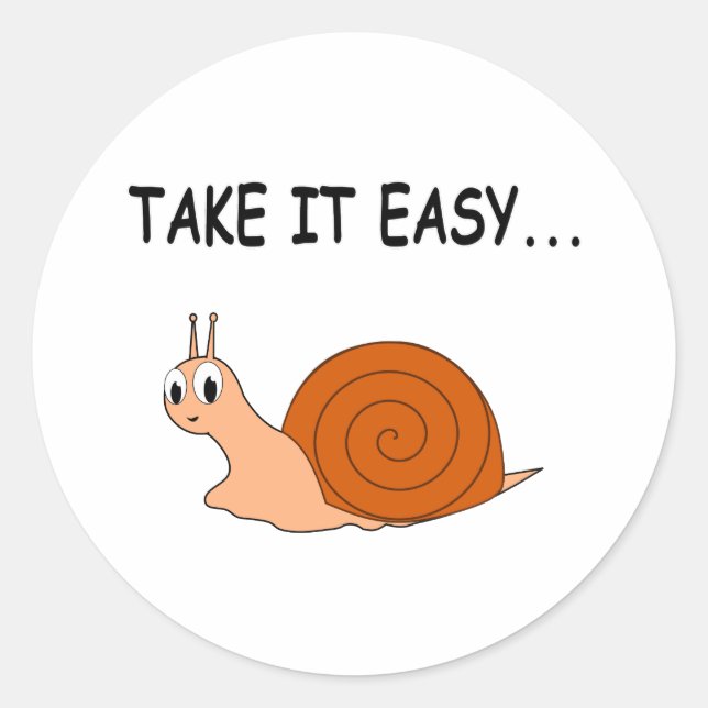 Take It Easy Cute Cartoon Snail Classic Round Sticker (Front)