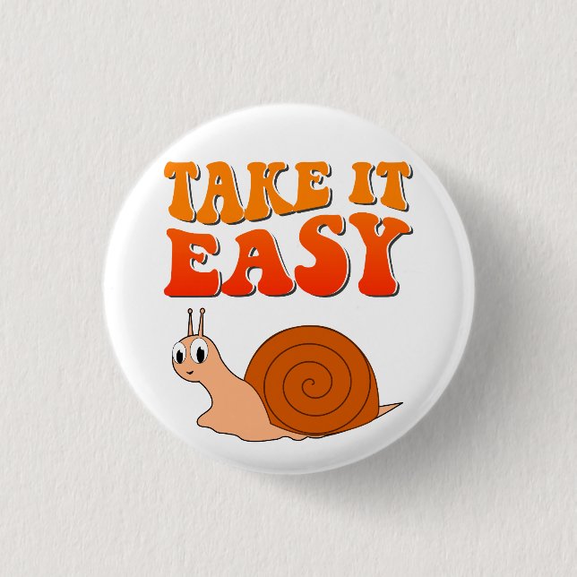 Take It Easy Cute Cartoon Snail Groovy Text 3 Cm Round Badge (Front)