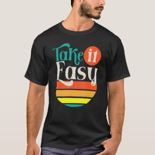 Take It Easy Do Your Best You Got This Testing Day T-Shirt
