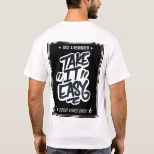 Take It Easy Graffiti T-Shirt