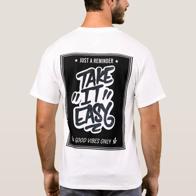 Take It Easy Graffiti  T-Shirt (Back)