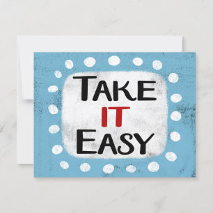 Take It Easy Greeting Card