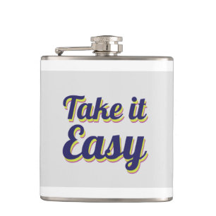 Take it easy hip flask