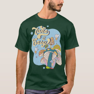 Take It Easy Hippie Mushrooms Psychedelic Vintage T-Shirt