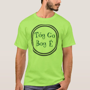 Take It Easy Irish T-shirt