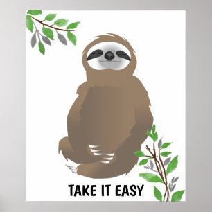 Take it Easy Meditating Brown Sloth Poster